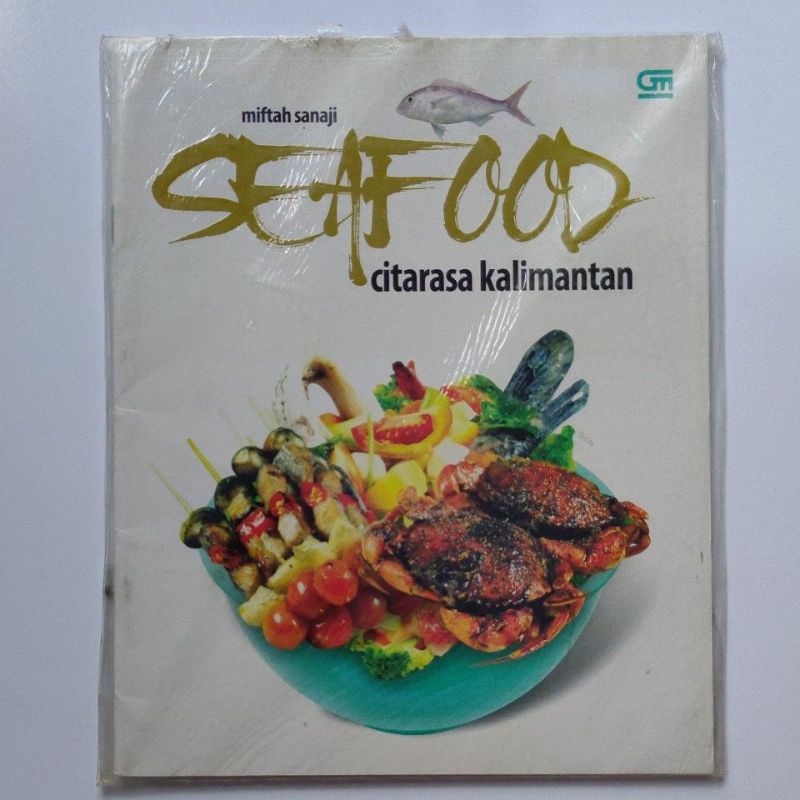 buku Kuliner - seafood citarasa Kalimantan - Miftah sanaji