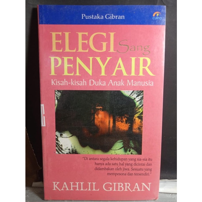 

ELEGI SANG PENYAIR KAHLIL GIBRAN KISAH KISAH DUKA ANAK MANUSIA NOVEL REMAJA NOVEL DEWASA NOVEL ORIGINAL