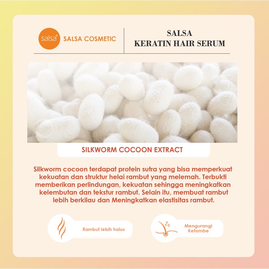 SALSA Keratin Repair Hair Serum Indonesia / Serum Rambut 80ml / With Silkworm Cocoon Extract / Perawatan Kusut Kering Halus Lurus Menghaluskan / Treatment Vitamin / Growth Rose / Skincare Hair Care Shampoo Conditioner Color Parfum Spray Mask / Face Paket