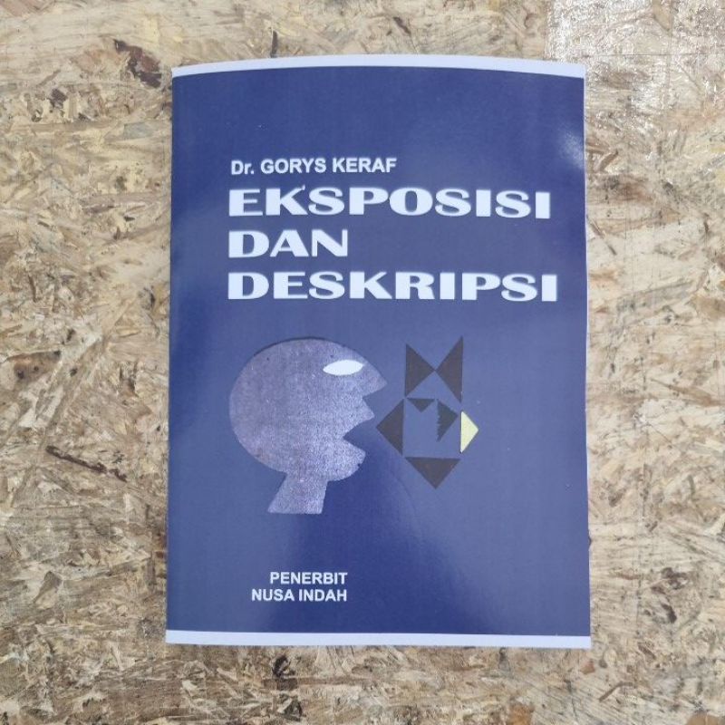 Eksposisi dan Deskripsi Dr.Gorys Keraf