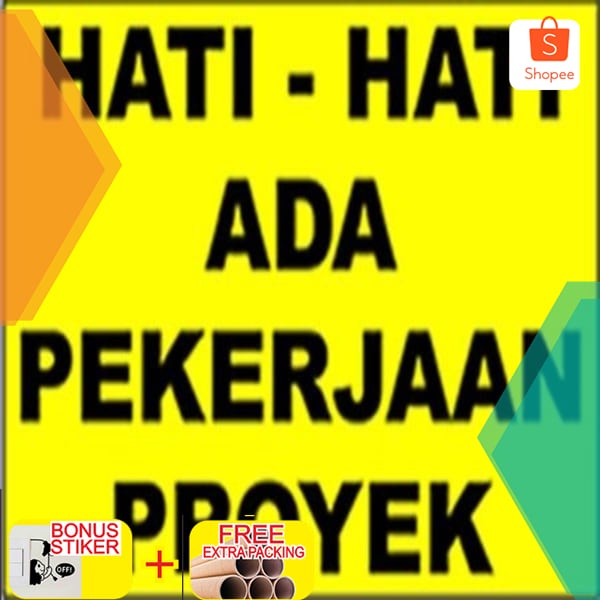 Promo Rambu Hati-Hati Kurangi Kecepatan Ada Pekerjaan Proyek Ukuran60x80cm Elegan