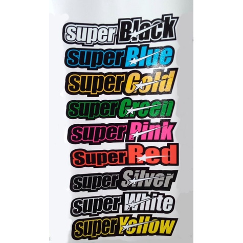 

Stiker Super Black, Super Blue, Super Gold, Super Green, Super Pink, Super Red, Super Silver, Super White, Super Yellow