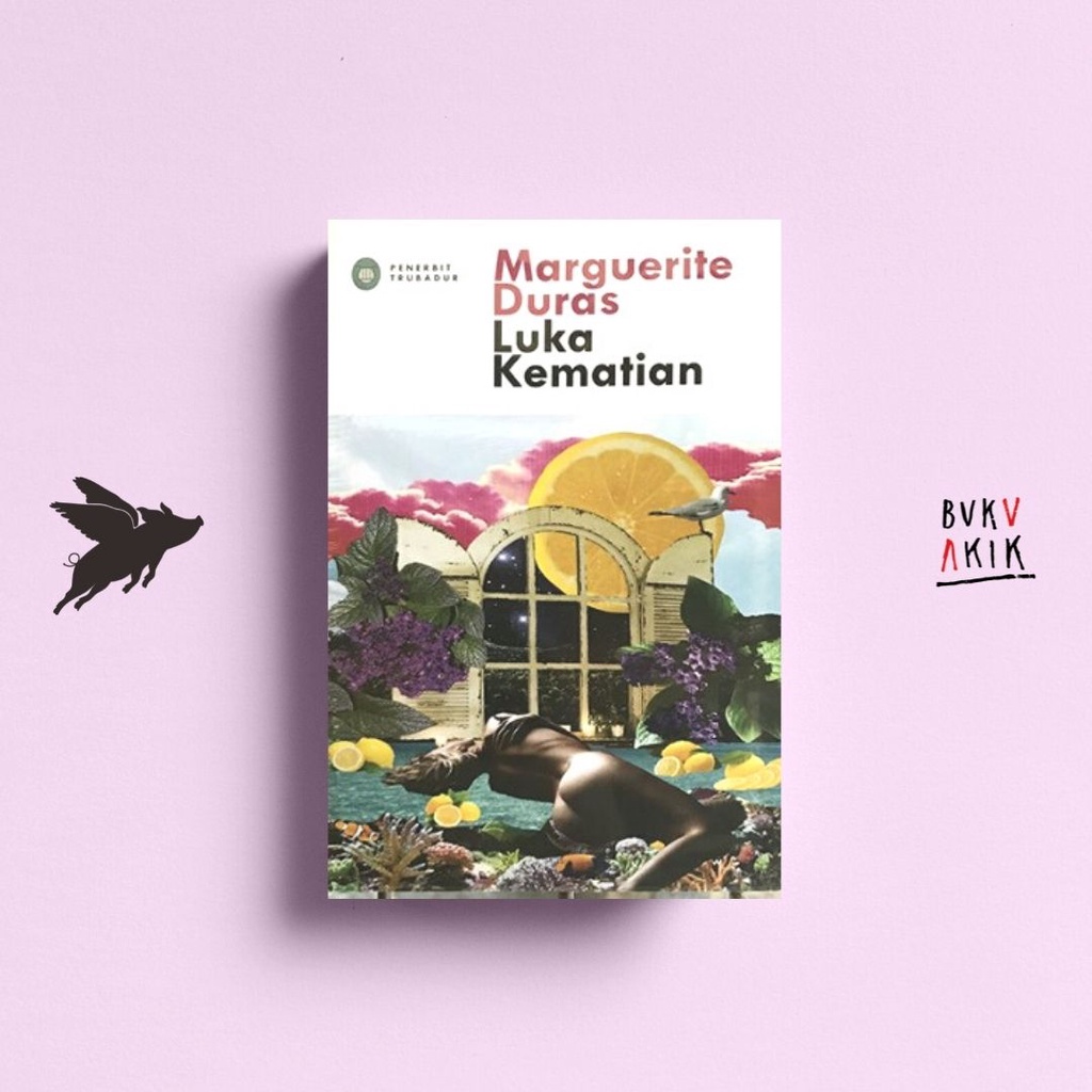 Luka Kematian - Marguerite Duras Marguerite Duras