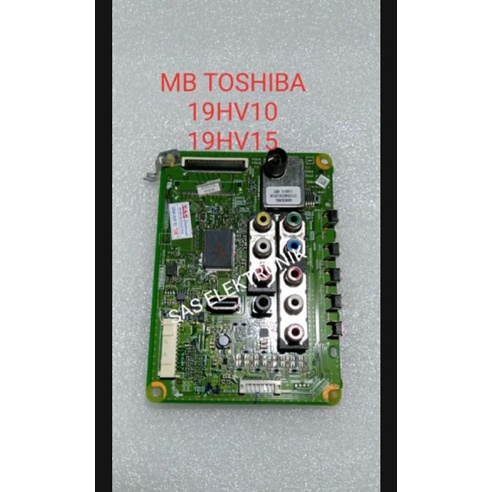 MB MOTHERBOARD MAINBOARD MESIN TV LED TOSHIBA 19 INCH 19HV10 19HV15 19HV 10