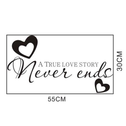 Wall Decal - Stiker Dinding &quot;A TRUE LOVE STORY NOVER ENDS&quot;