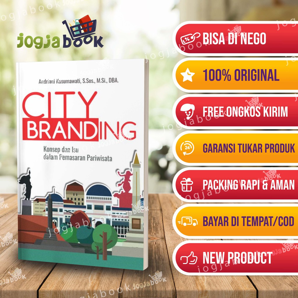 Buku City Branding Konsep dan Isu dalam Pemasaran Pariwisata Citra Kota Pariwisata Kota