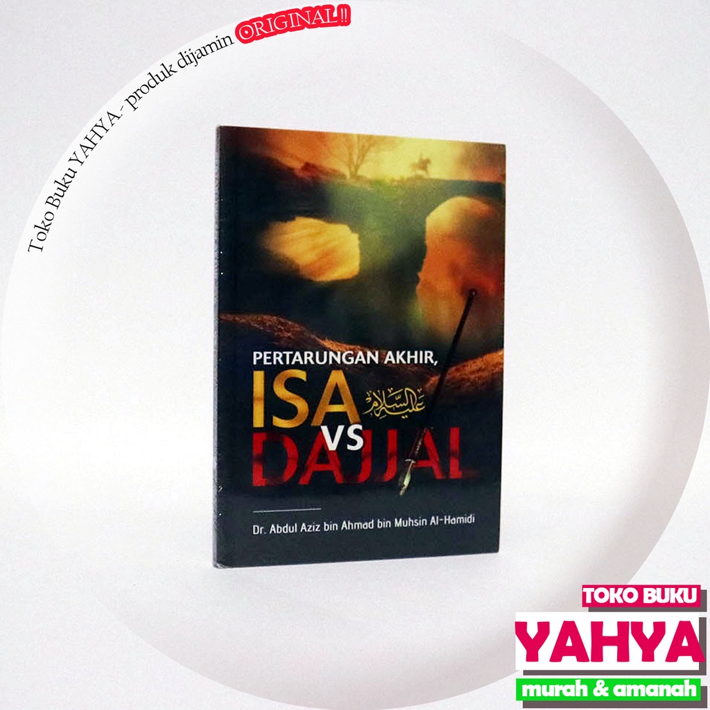 Pertarungan Akhir Isa VS Dajjal - Pustaka Al Inabah - Ibnu Katsir