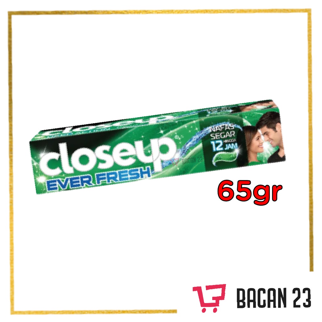 CloseUp Ever Fresh ( 65 gr ) / Pasta Gigi / Odol / Bacan 23 - Bacan23