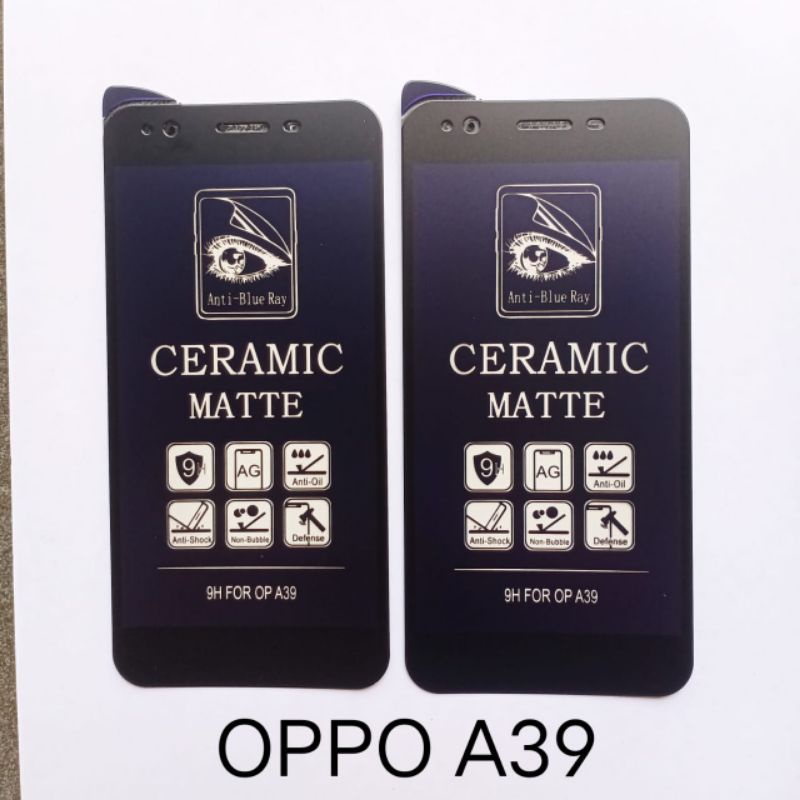 Tempered glass Ceramic Oppo A31 2020 / A8 . A33 Neo 7 . A37 Neo 9 . A39 . A57 . A71 . A52 A72 A92 . A5 2020 / A9 2020 / A15 / A15S / A16 / A16K / A16E / A16S / A54S . F3 glass Ceramic anti gores kaca screen guard pelindung layar
