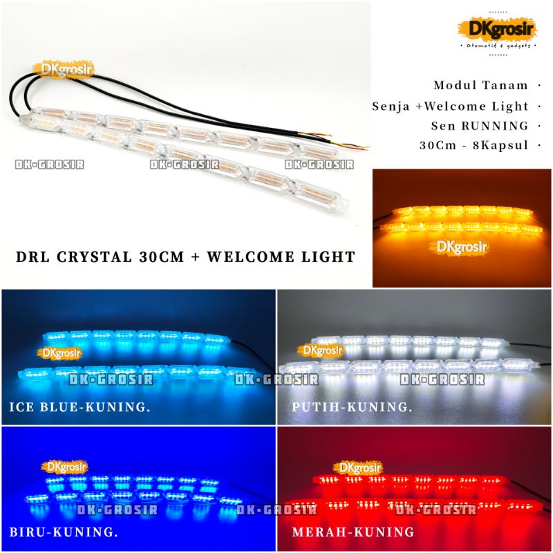 Lampu alis DRL Crystal LED senja + Welcome light Sen running 30cm Modul Tanam