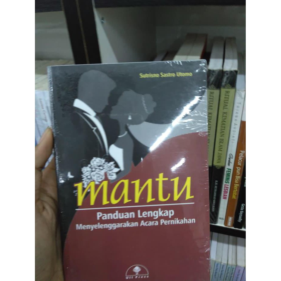 BUKU MANTU PANDUAN LENGKAP MENYELENGGARAKAN ACARA PERNIKAHAN