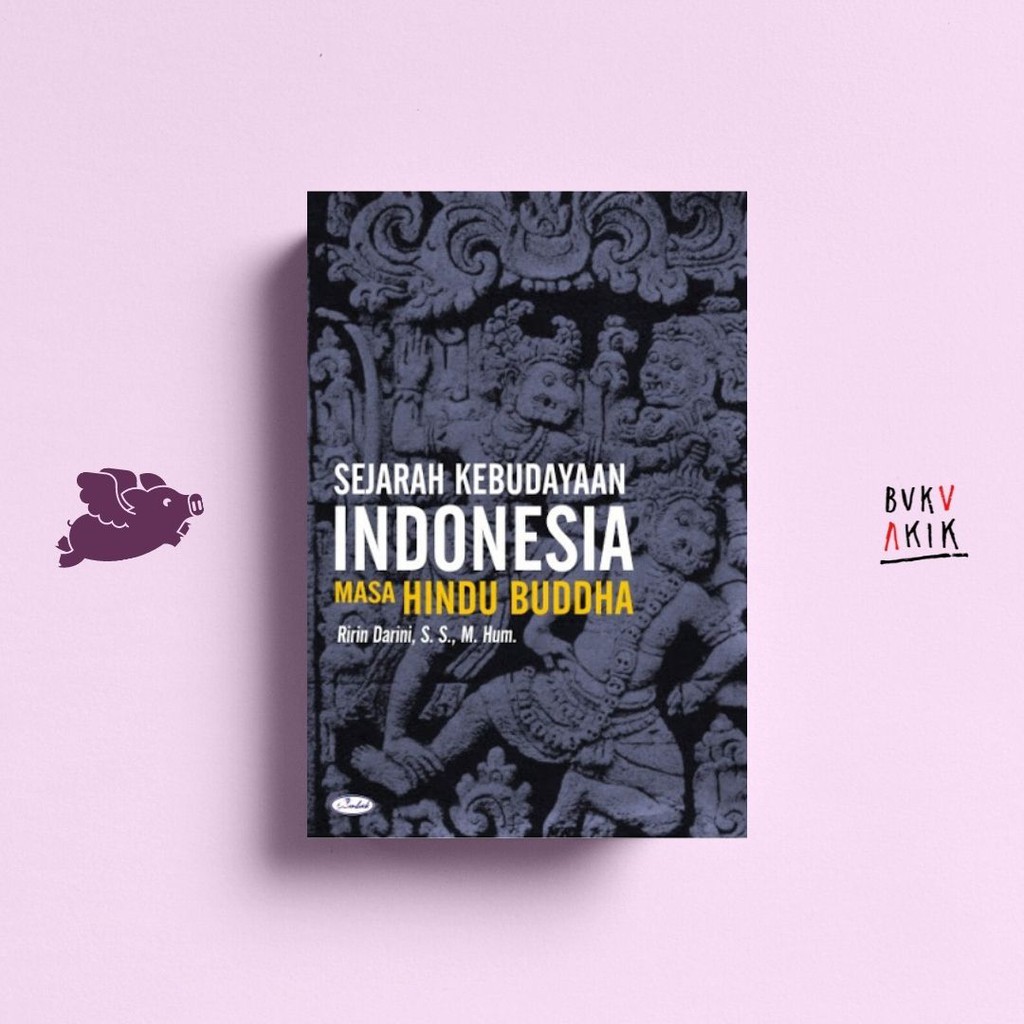 Sejarah Kebudayaan Indonesia Hindu Budha - Ririn Darini
