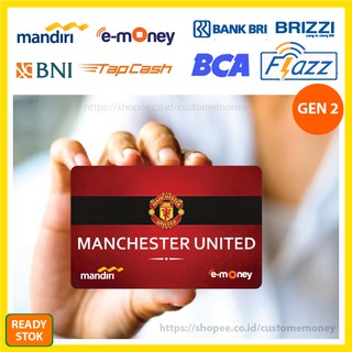 Emoney MU FC Klub Bola 60 Etoll E-Money Mandiri BCA Flazz