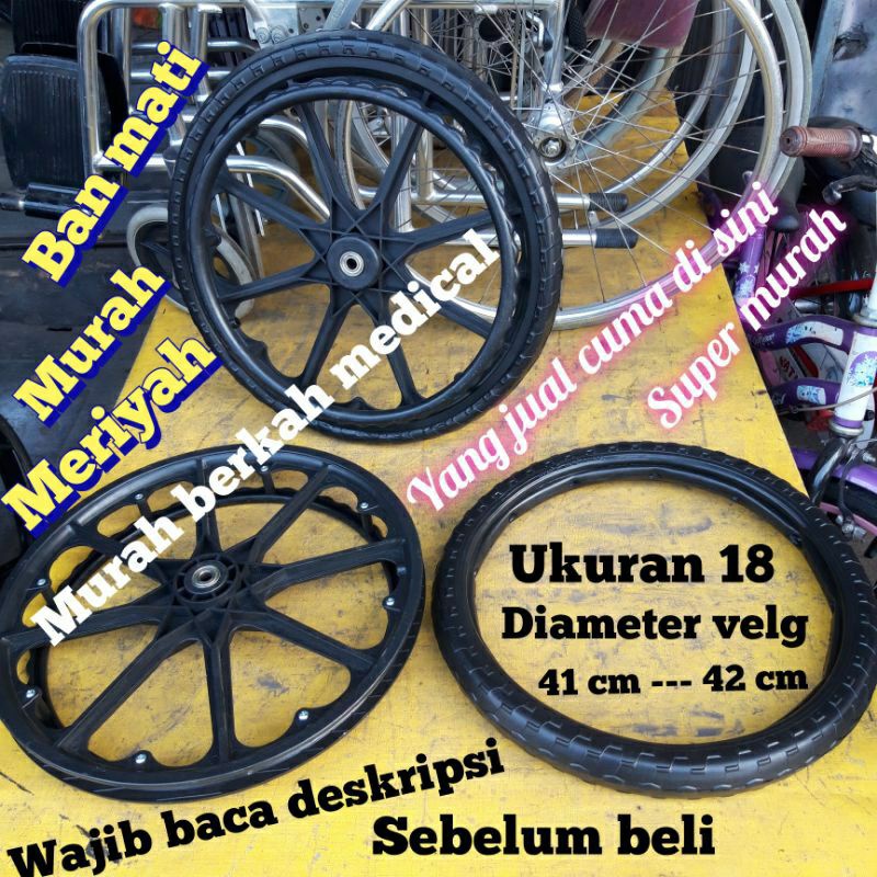 Ban mati ukuran  18  diameter velg  41 cm  dan  42 cm  ban kursi roda  harga super murah