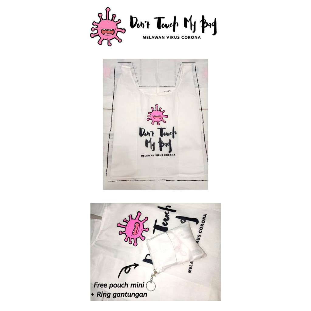 Don't Touch My Bag / Shopping bag melawan corona virus / goodie bag / souvenir