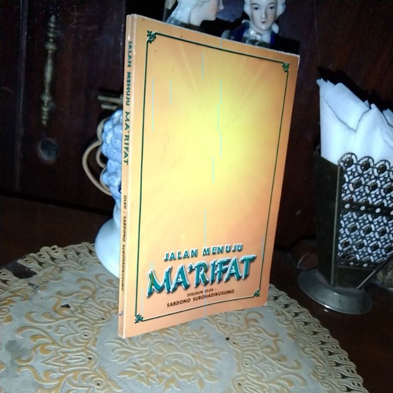 JALAN MENUJU MA'RIFAT - SABDONO SUROHADIKUSUMO