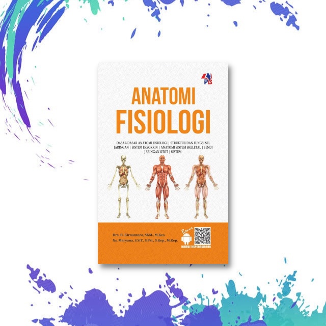 Buku Anatomi Fisiologi - Dasar - Dasar Anatomi Fisiologi