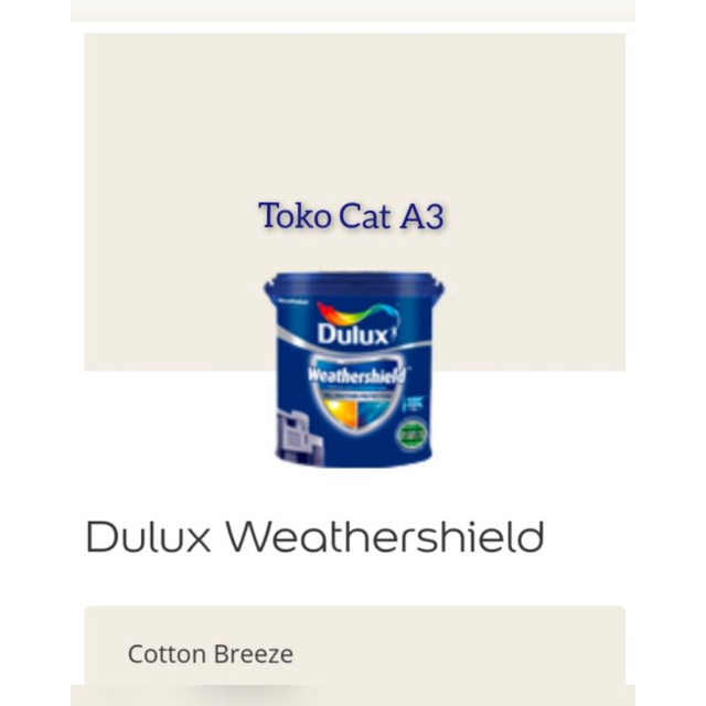 DULUX WEATHERSHIELD " COTTON BREEZE" 2.5L /CAT TEMBOK EXTERIOR