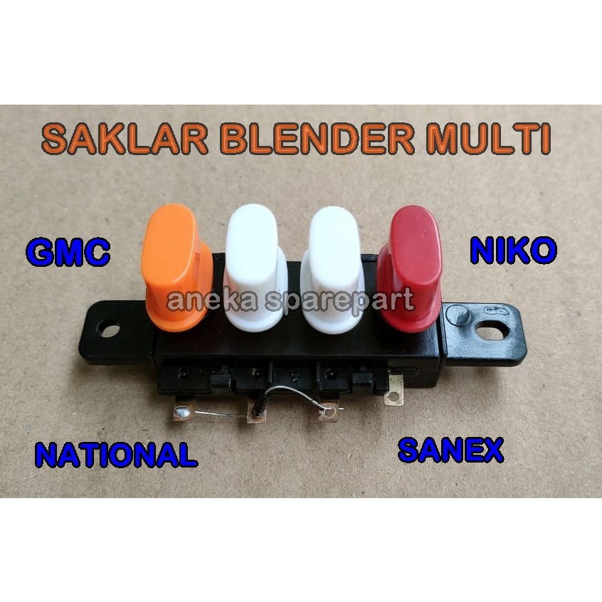 TOMBOL SAKLAR ON OF BLENDER MULTI SANEX GMC NATIONAL NIKO DLL