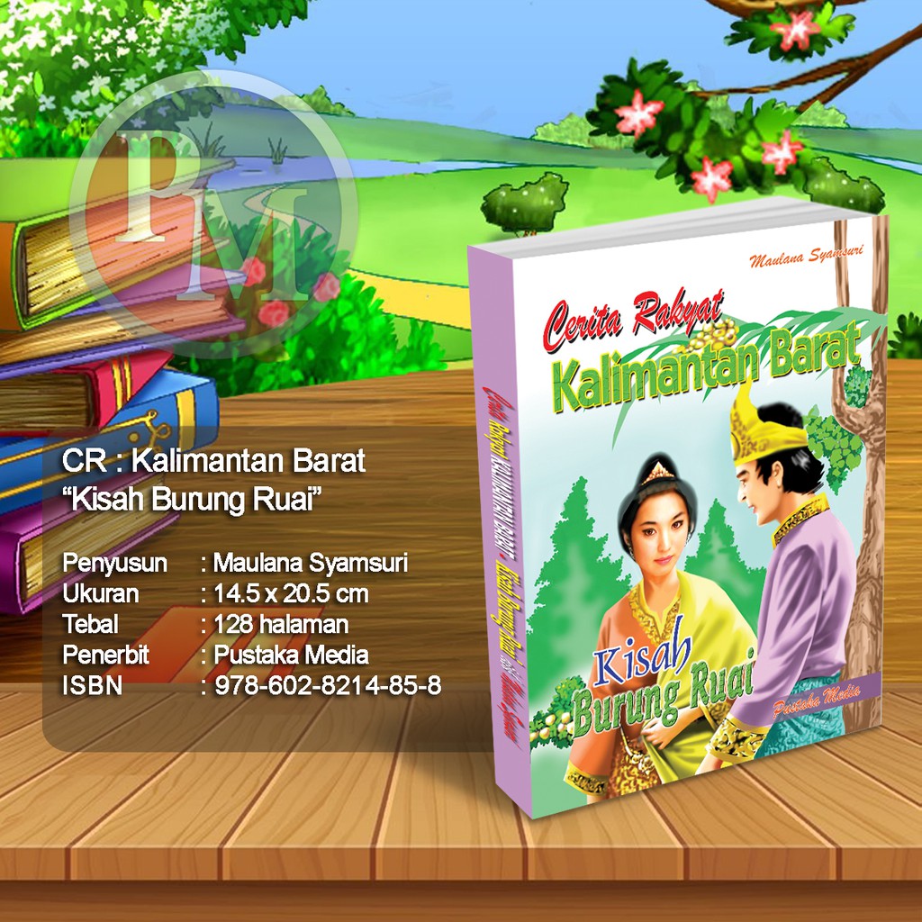 Koleksi Cerita Rakyat Kalimantan Barat Kisah Burung Ruai
