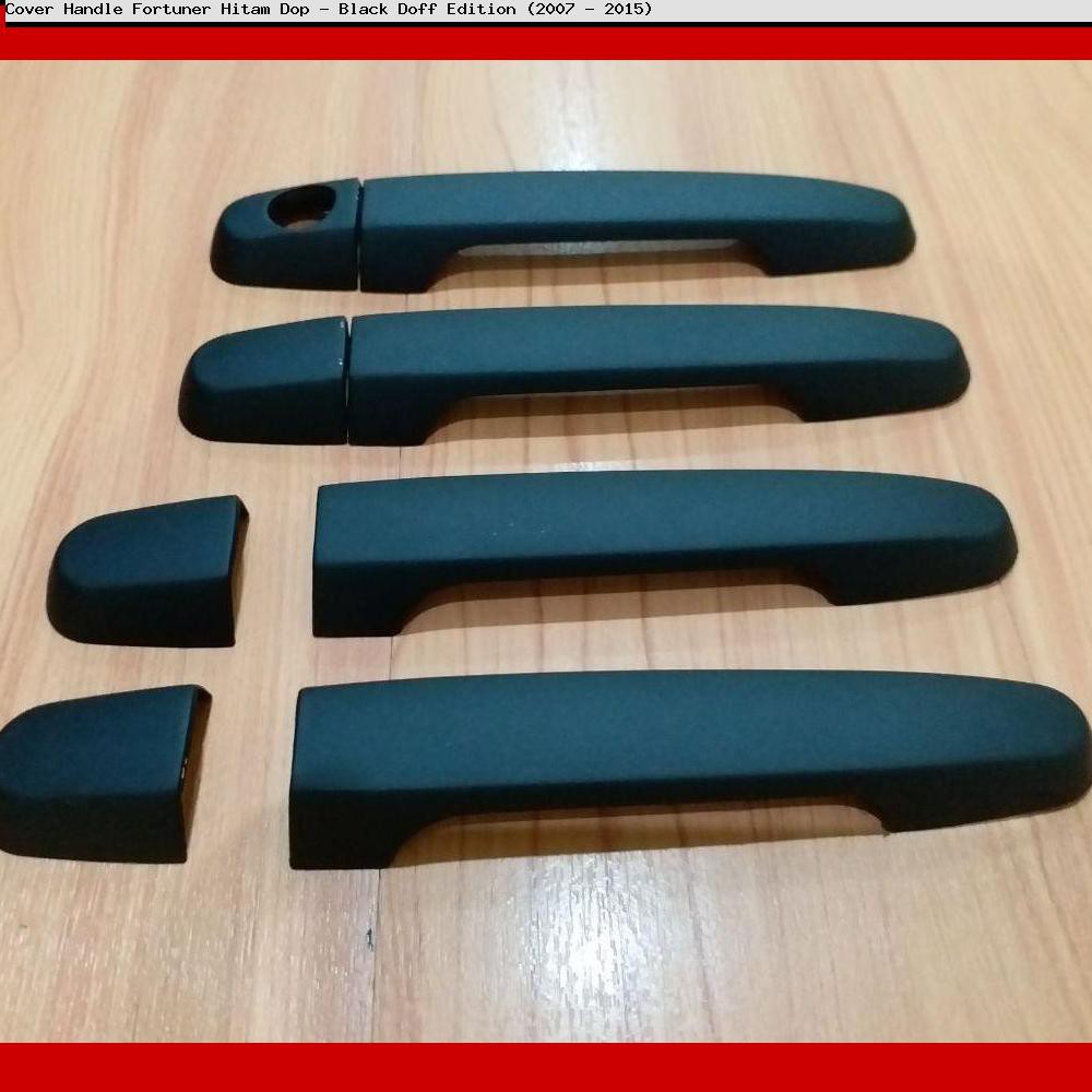 Cover Handle Fortuner Hitam Dop - Black Doff Edition 2007 - 2015