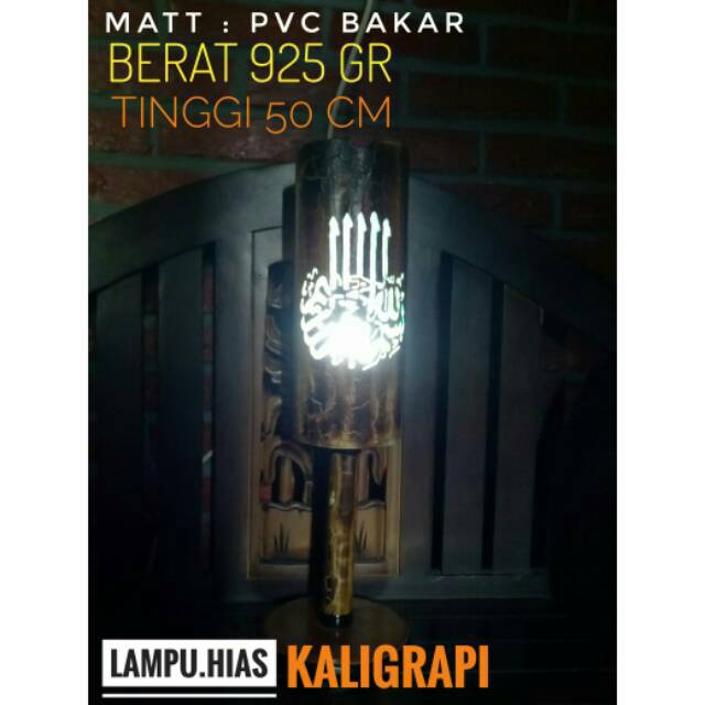 LAMPU HIAS KALIGRAFI MATT : PVC BAKAR