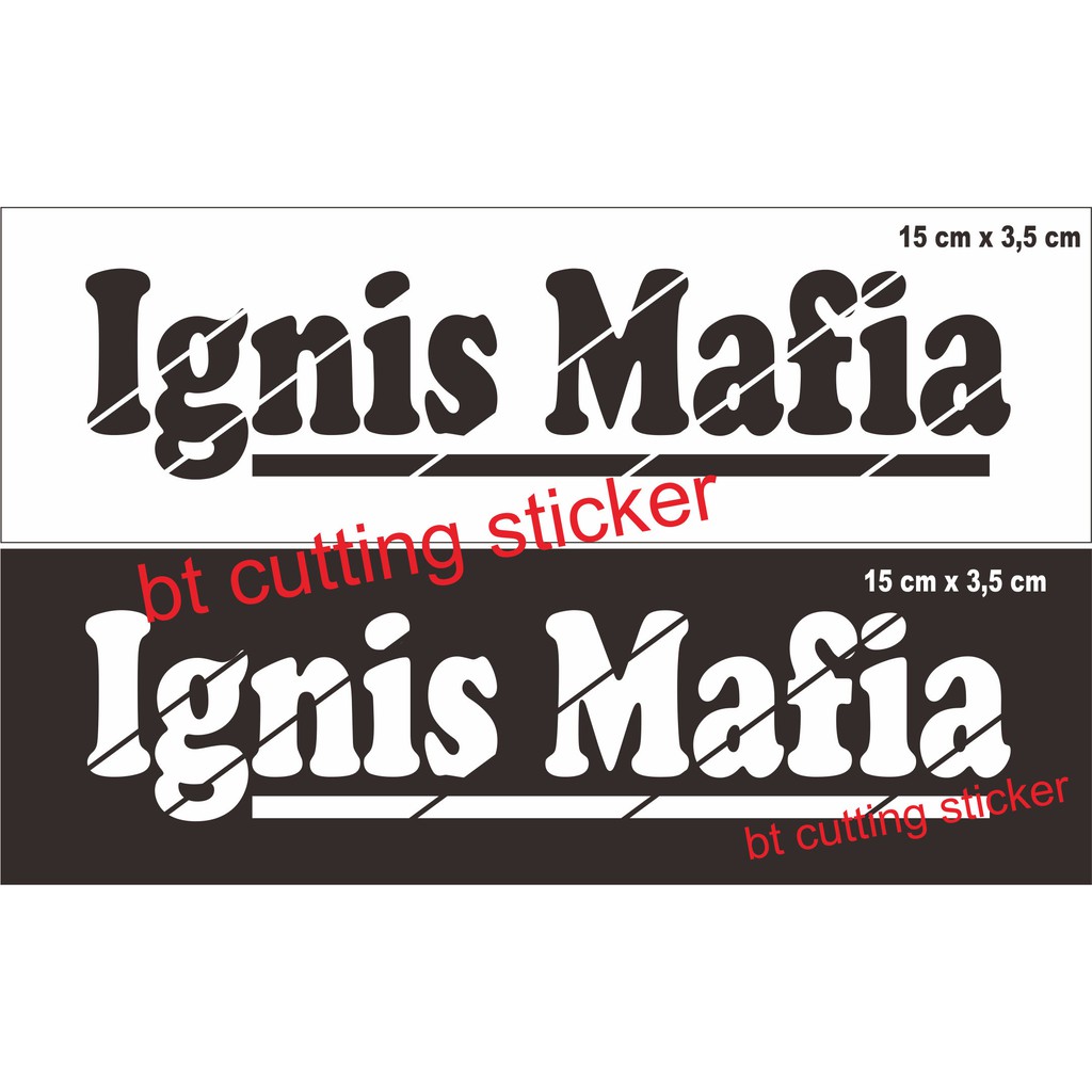 ignis stiker sticker mobil ignis model ignis mafia stiker cutting