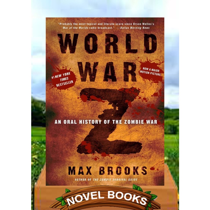 

World War Z An Oral History of the Zombie War novel