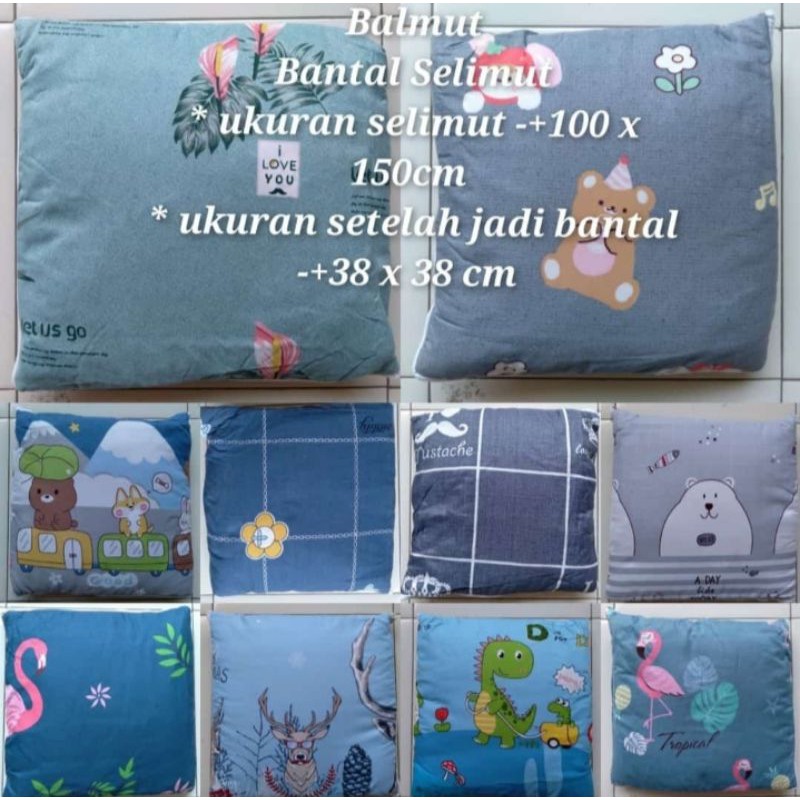 BALMUT ( BANTAL SELIMUT )