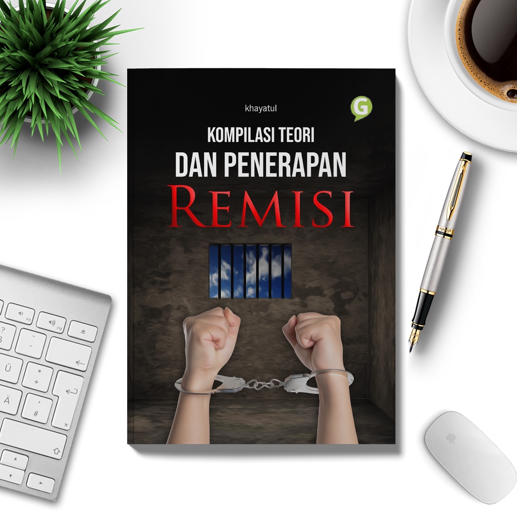 Buku Hukum - Kompilasi Teori dan Penerapan Remisi - Guepedia