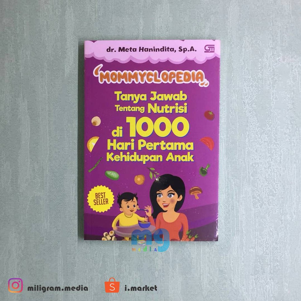 MOMMYCLOPEDIA TANYA JAWAB TENTANG NUTRISI DI 1000 HARI PERTAMA KEHIDUPAN ANAK