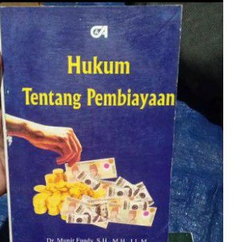 

Hukum tentang pembiayaan by Munir Fuady