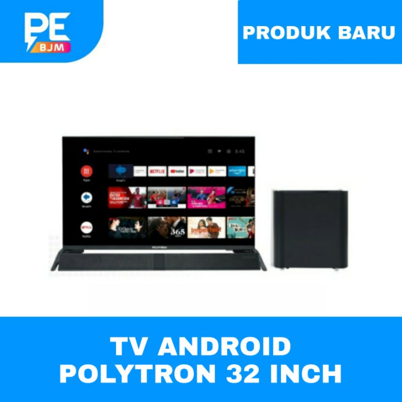 ANDROID TV POLYTRON 32 INCH SOUNDBAR - PLD-32BAG9953 - GARANSI RESMI