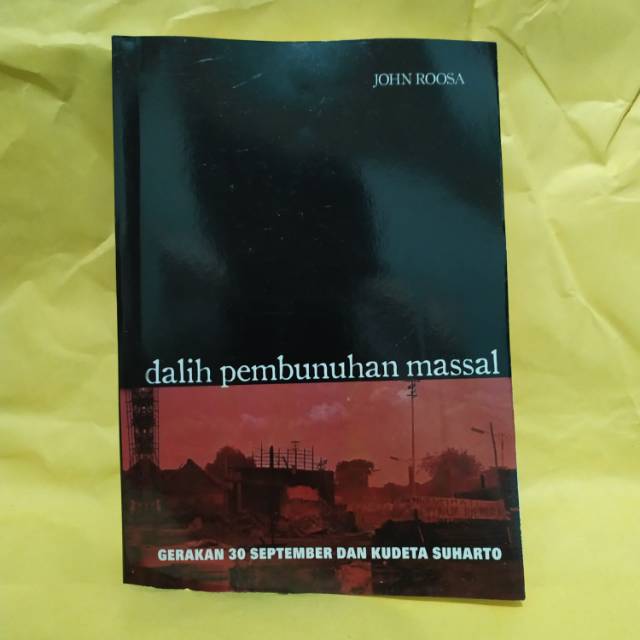 Dalih pembunuhan massal john roosa