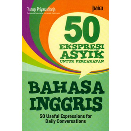 

Buku Bahasa 50 Ekspresi Asyik Utk Percakapan Bhs Inggris