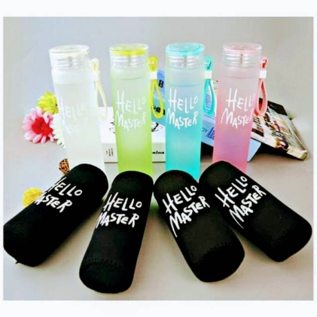 Botol minum kaca Hello master..