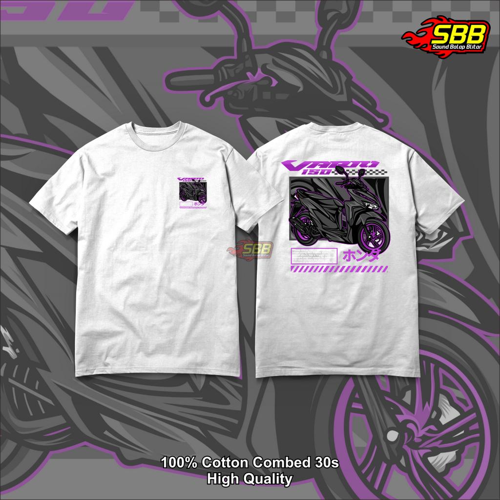 Kaos Racing Vario 160 Distro Katun Combed Soundbalapblitar