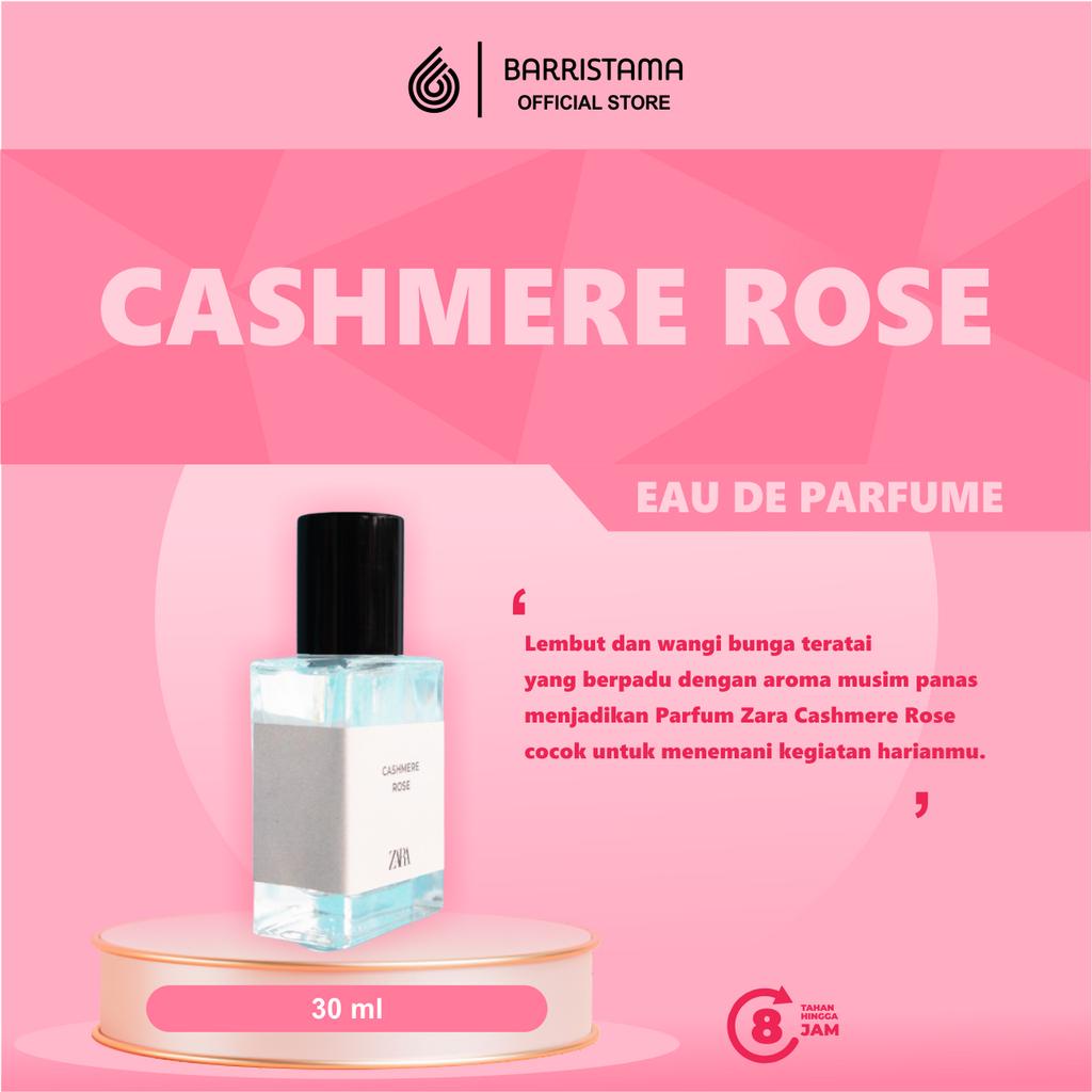 ZARA Cashmere Rose Parfum - Parfume Wanita 30 ml