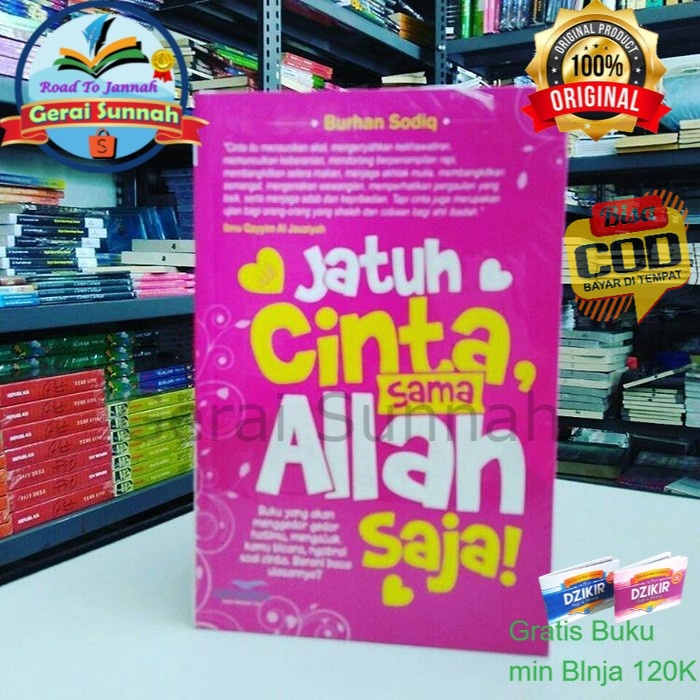 

Buku Jatuh Cinta Sama Allah Saja - Burhan Sodiq