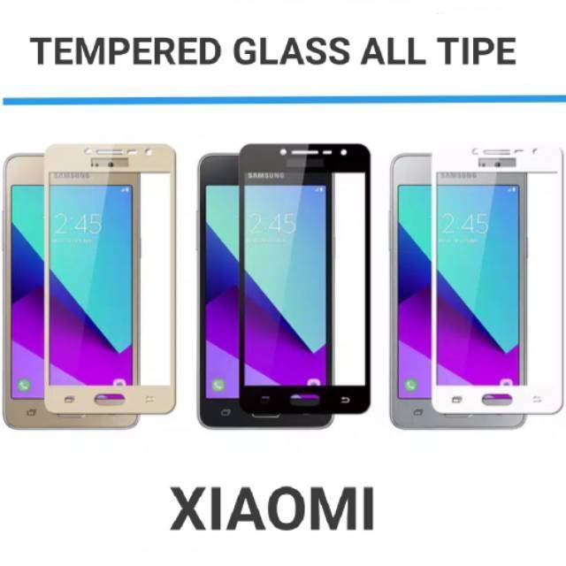 TEMPERED GLASS XIAOMI ALL TIPE ANTI GORES