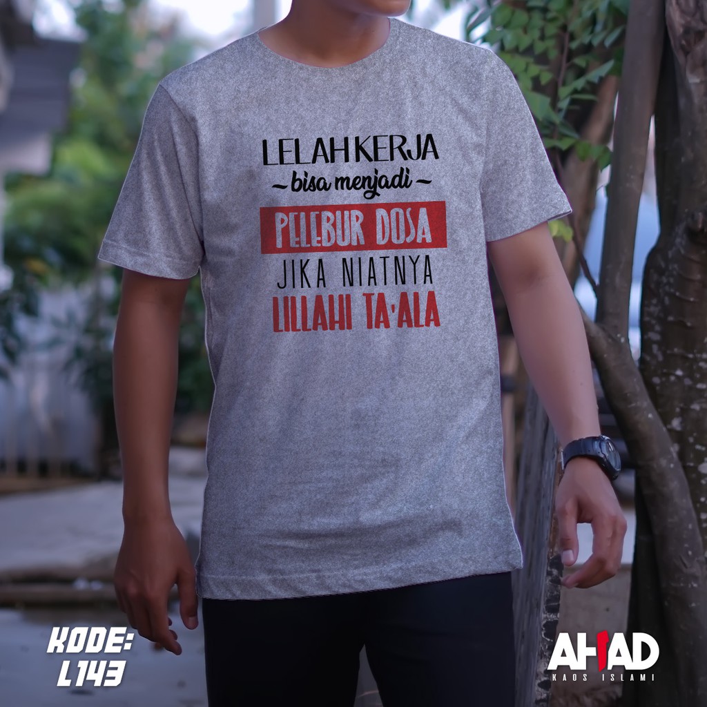 kaos islami ahad lelah kerja - L144