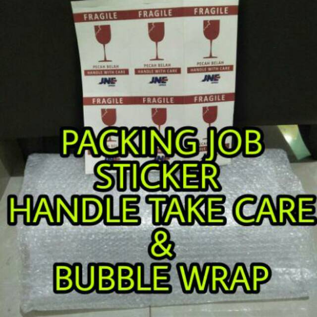 

PACKING JOB BUBBLE WRAP & STICKER HANDLE TAKE CARE