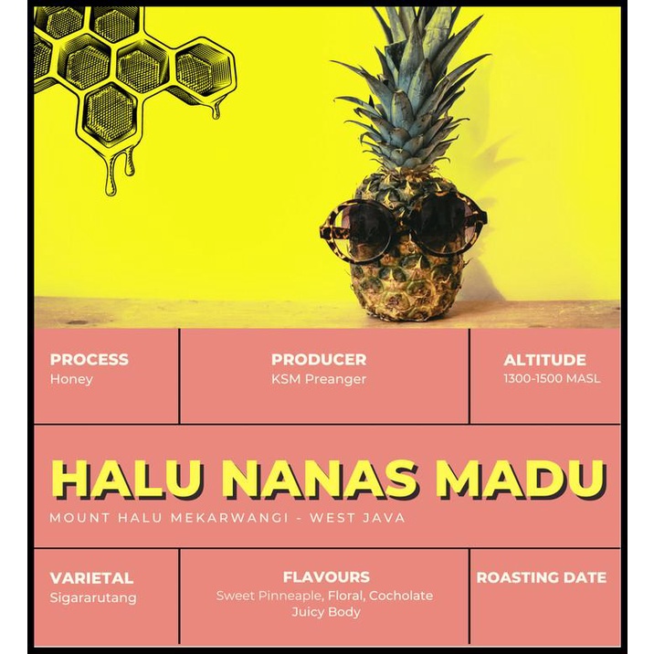 

Halu Nanas Madu ( Single Origin Coffee Arabica )