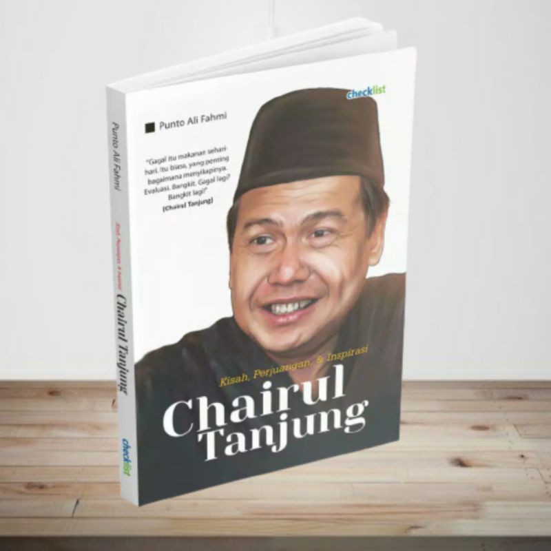 Jual BUKU BIOGRAFI KISAH PERJUANGAN INSPIRASI CHAIRUL TANJUNG | Shopee ...