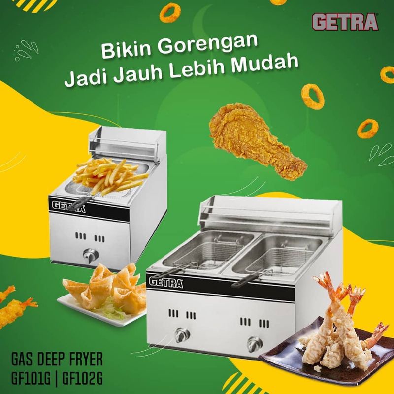 GETRA GAS DEEP FRYER TYPE GF-101G / Penggorengan Gas