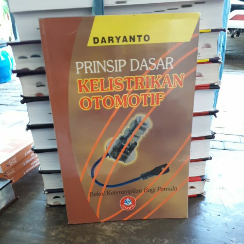 

BUKU ORIGINAL PRINSIP DASAR KELISTRILAN OTOMOTIF