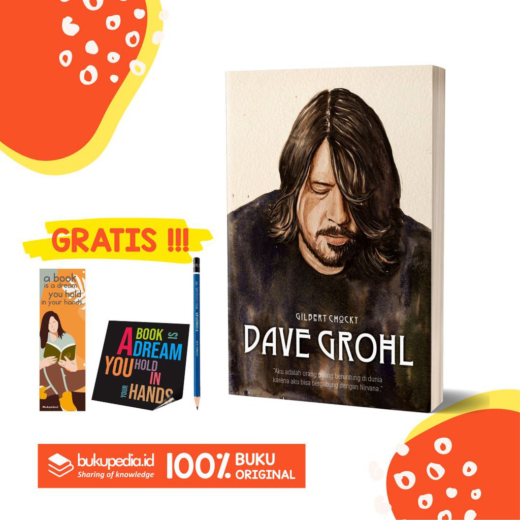 

BUKU DAVE GROHL BY GILBERT CHOCKY - SECOND HOPE - BONUS PENSIL 2B, BOOKMARK, STIKER