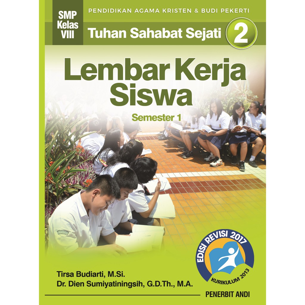 Lembar Kerja Siswa Tuhan Sahabat Sejati 2 Semester 1 Pendidikan Agama Kristen Dan Budi Pekerti SMP