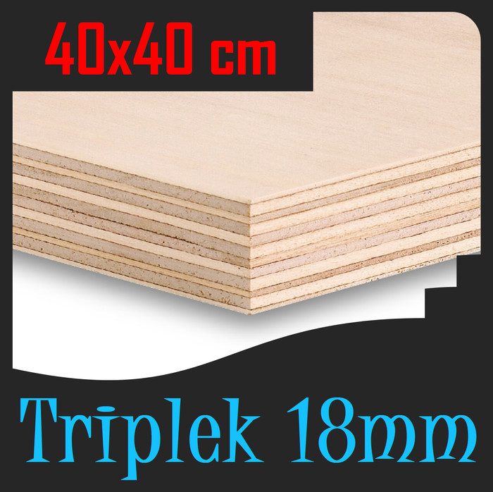 TRIPLEK 18mm 40x40 cm | TRIPLEK 18 mm 40x40cm | Triplek Grade A