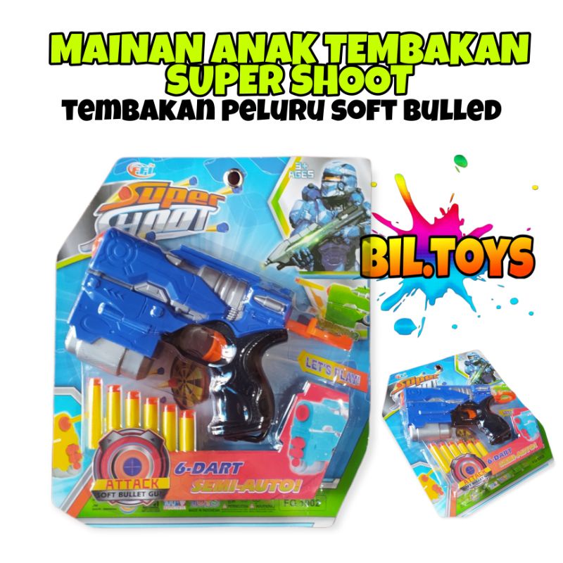 MAINAN ANAK LAKI LAKI TEMBAKAN SUPER SHOOT PISTOL PELURU LUNAK SOFT BULLET GUN 6 DART FG